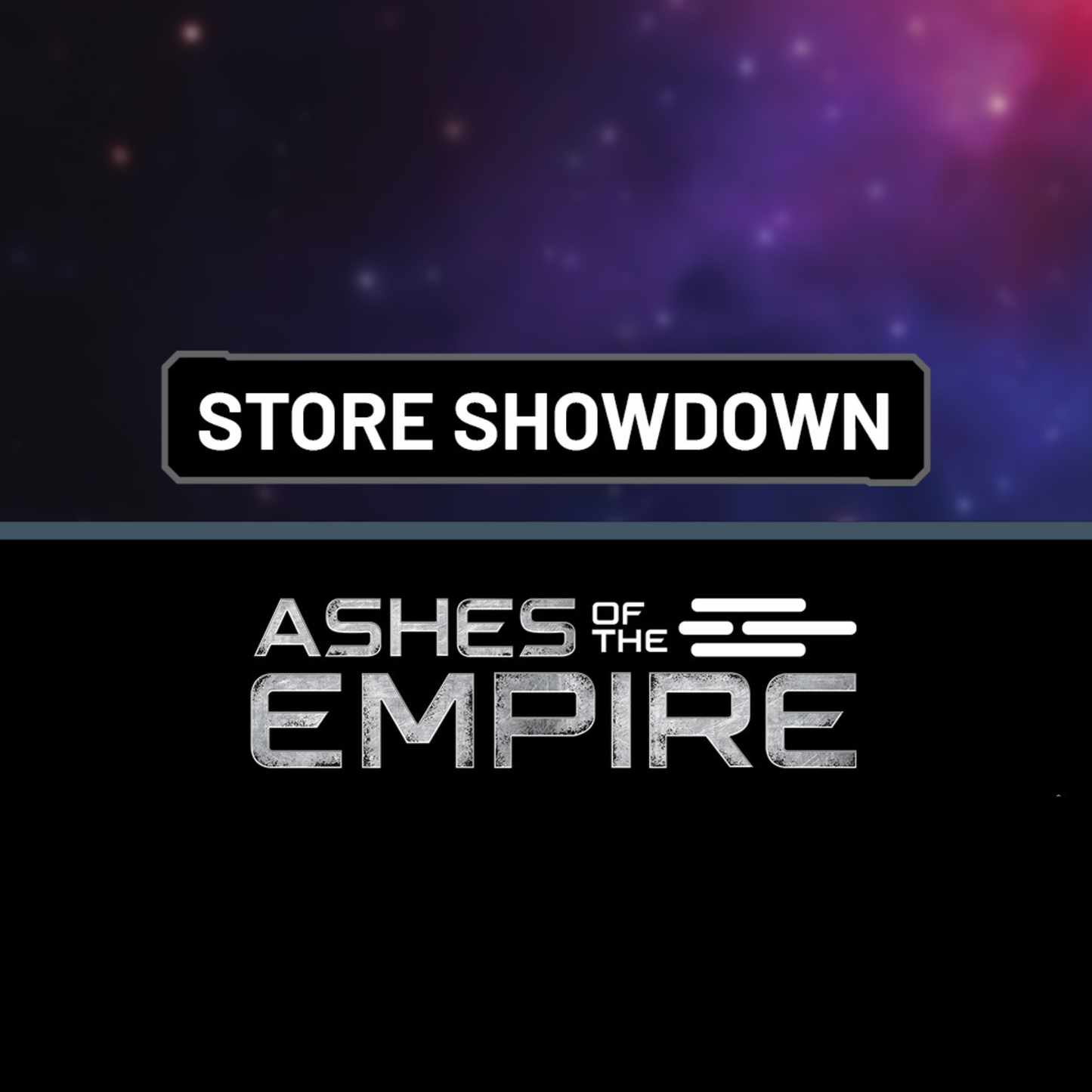 Star Wars Unlimited Store Showdown Ashes of the Empire - Sat Aug 15 @11:30am