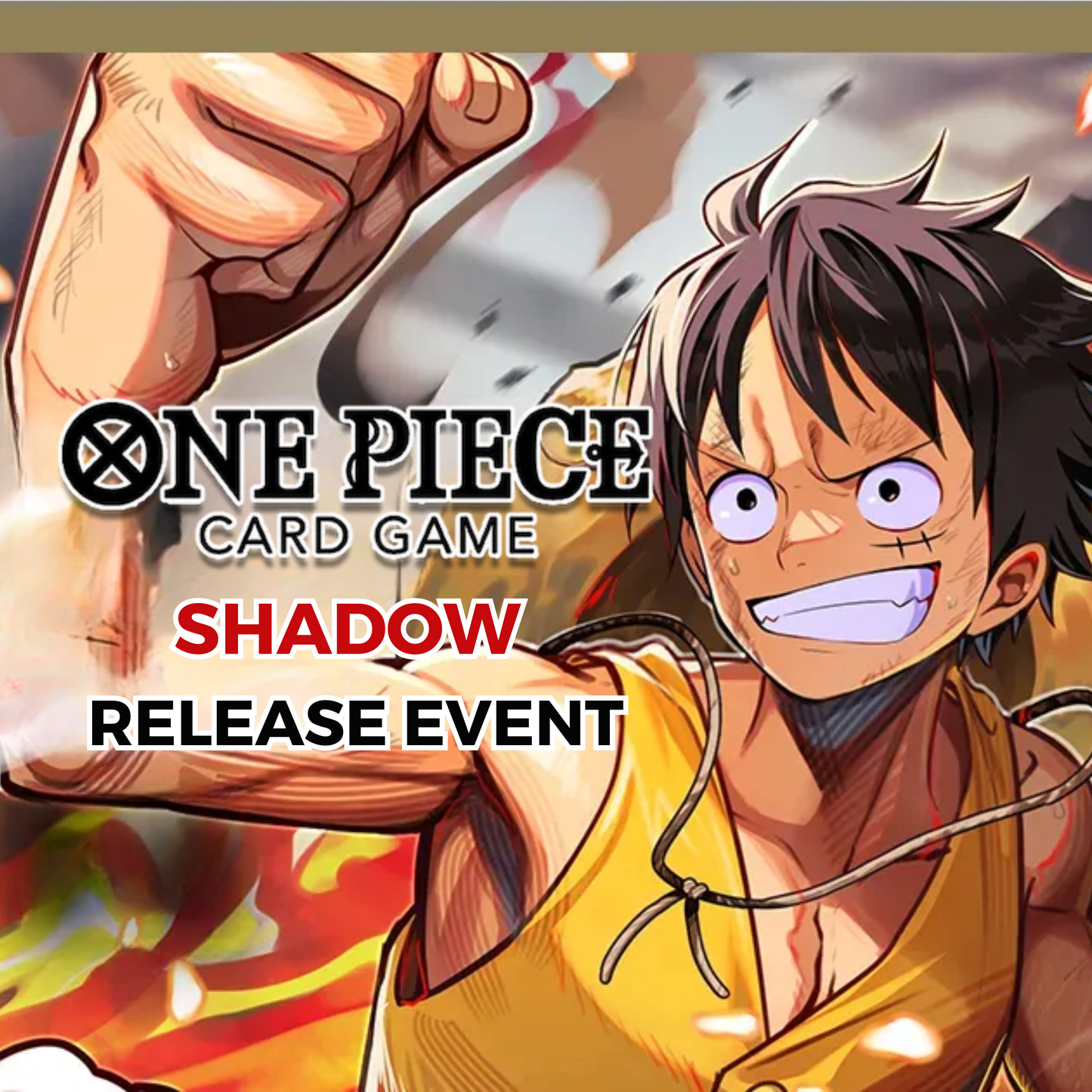 One Piece OP-16 The Time of Battle SHADOW Release Event Saturday June 6 @12pm