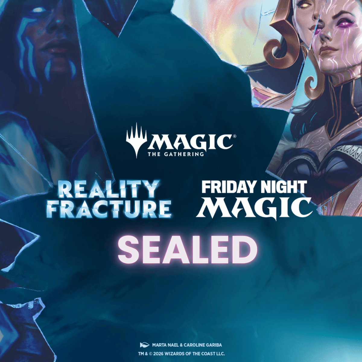 Friday Night Magic Reality Fracture Sealed Oct 30, 2026 @6:30pm