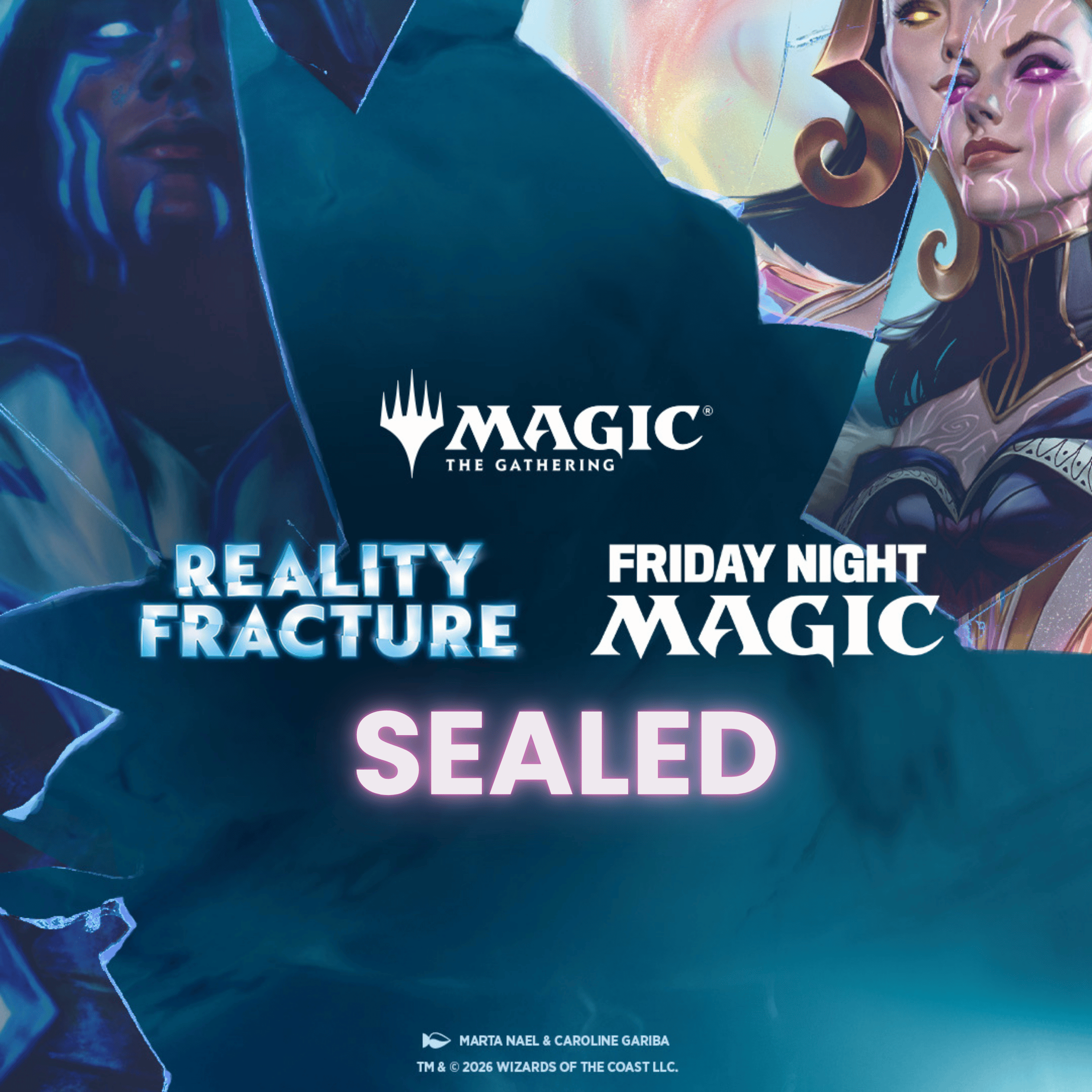 Friday Night Magic Reality Fracture Sealed Oct 23, 2026 @6:30pm
