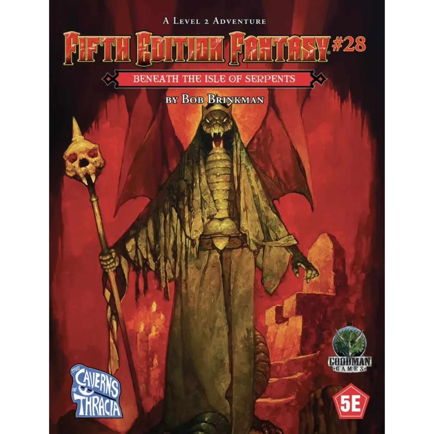 Fifth Edition Fantasy #28: Beneath the Isle of the Serpents