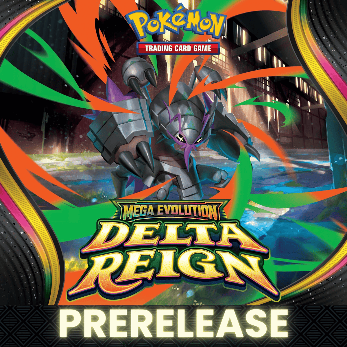 Pokémon TCG Mega Evolution—Delta Reign Prerelease Sunday Oct 25 2026 @ 12:00pm