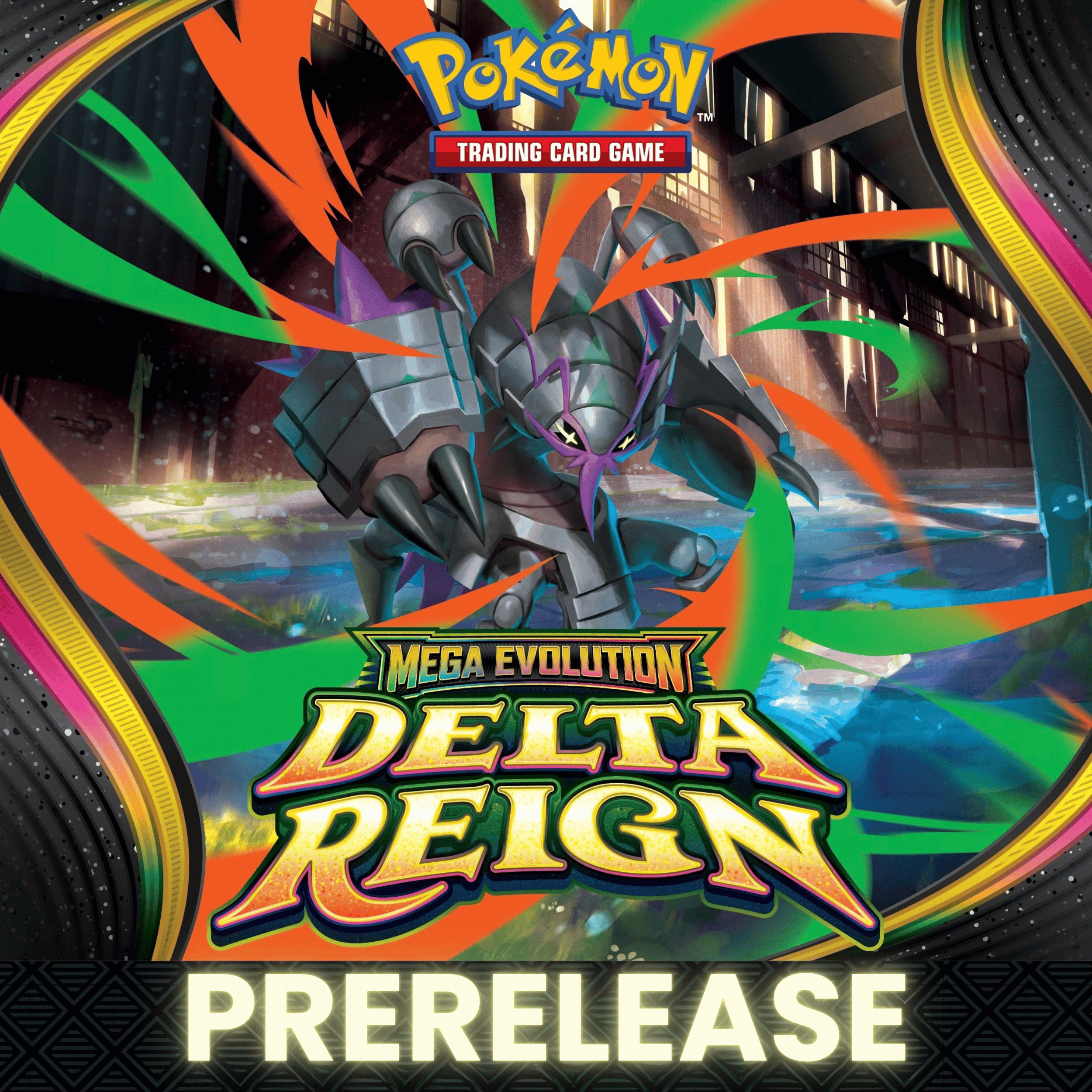 Pokémon TCG Mega Evolution—Delta Reign Prerelease Saturday Oct 31 2026 @ 11:30am