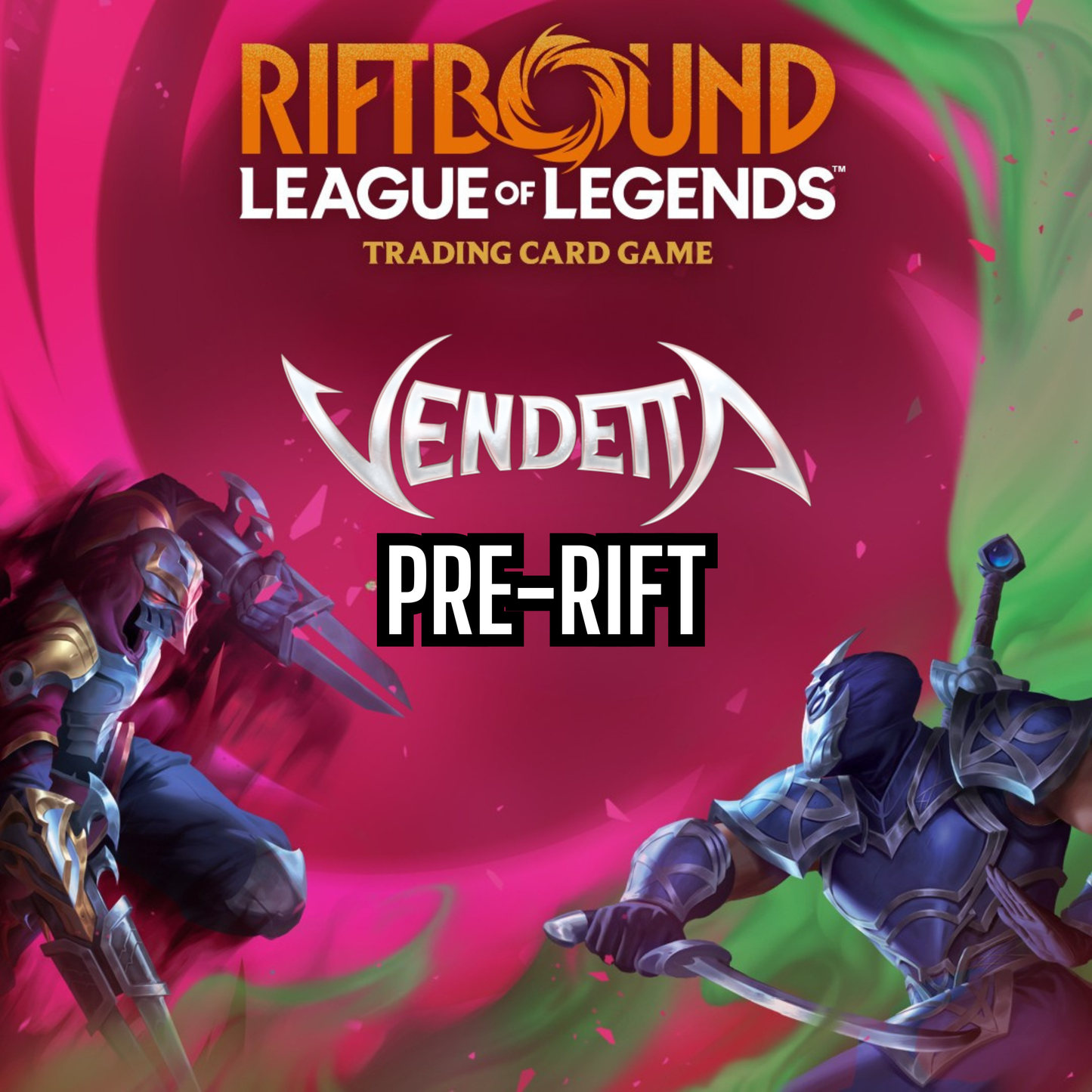 Vendetta Pre-Rift Sunday July 26 @6pm