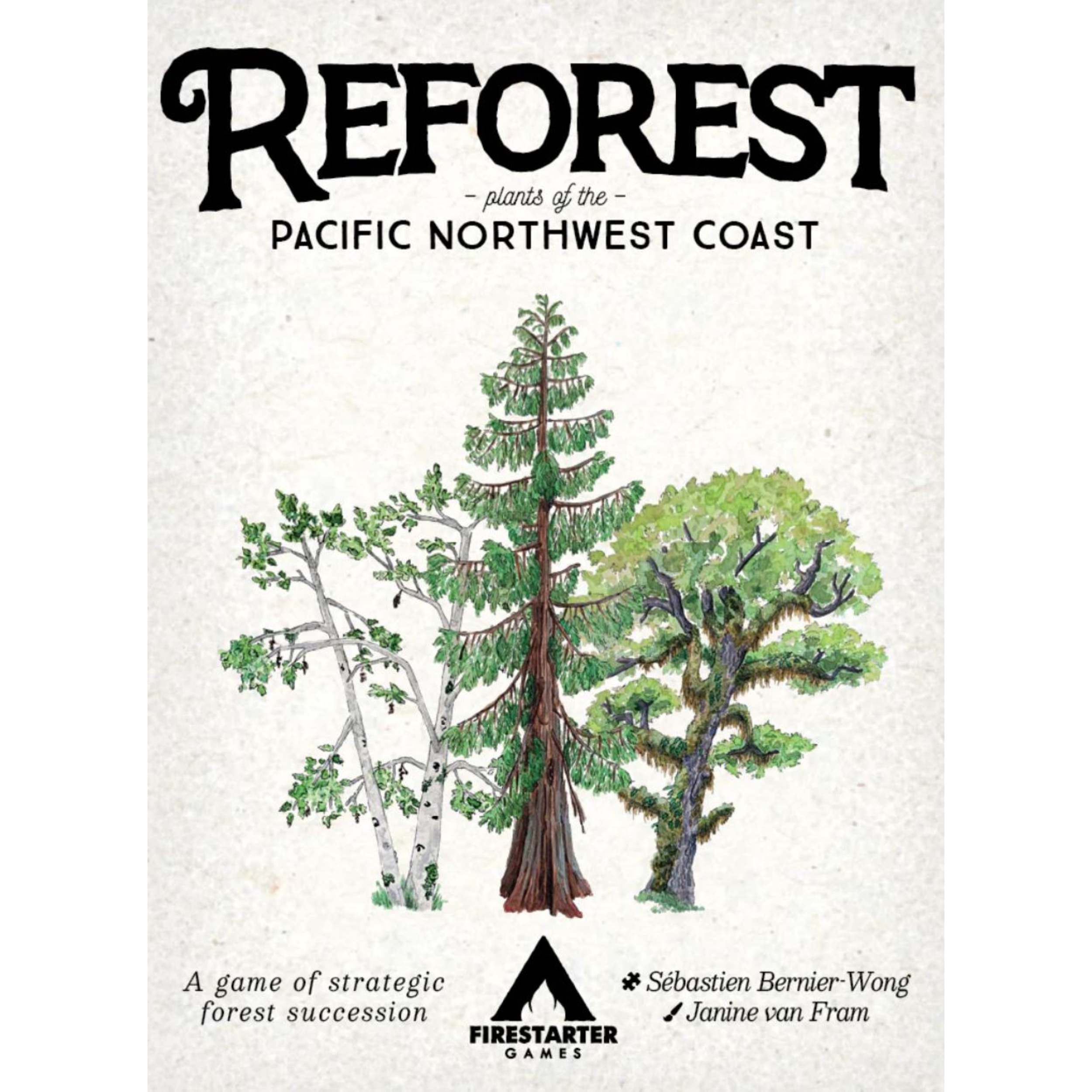 Reforest: Plants Of The Pacific Northwest Coast