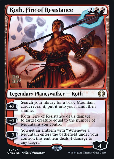 Koth, Fire of Resistance (138s) [Phyrexia: All Will Be One Promos]