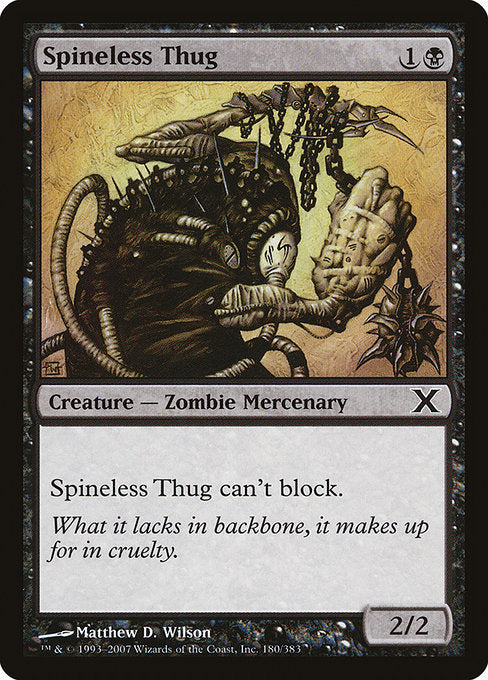 Spineless Thug (180) [Tenth Edition]