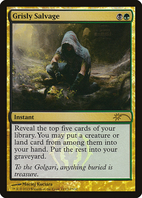 Grisly Salvage (11) [Friday Night Magic 2013]