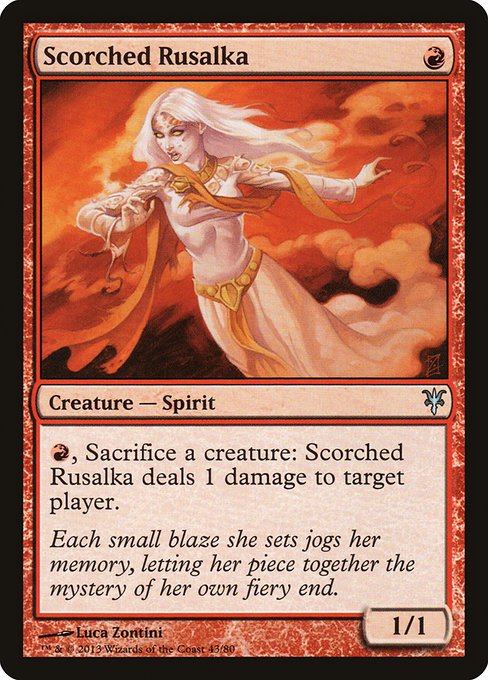 Scorched Rusalka (43) [Duel Decks: Sorin vs. Tibalt]