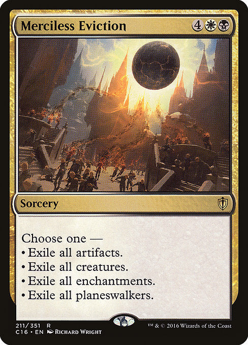 Merciless Eviction (211) [Commander 2016]