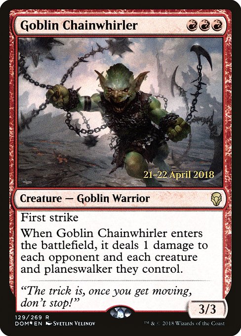 Goblin Chainwhirler (129s) [Dominaria Promos]