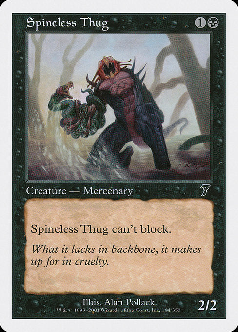 Spineless Thug (164) [Seventh Edition]