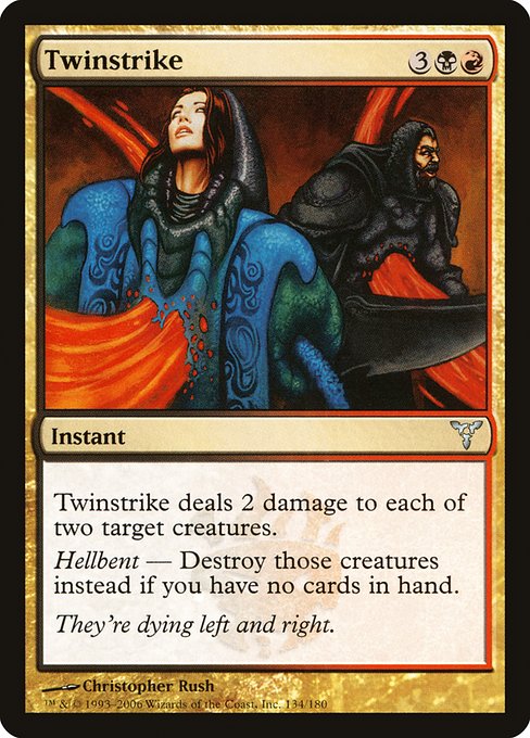 Twinstrike (134) [Dissension]
