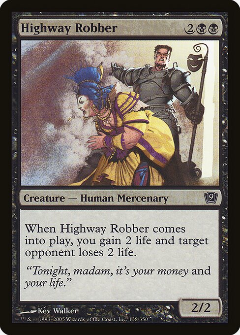 Highway Robber (138★) [Ninth Edition]