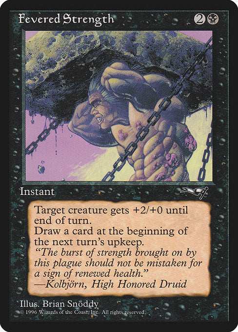 Fevered Strength (50a) [Alliances]