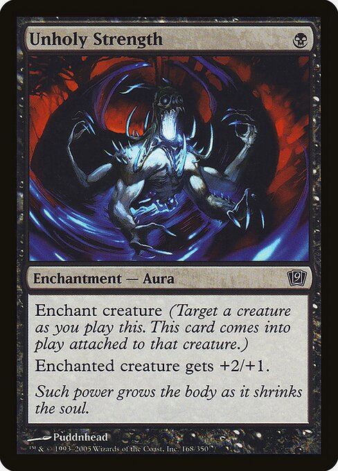 Unholy Strength (168★) [Ninth Edition]