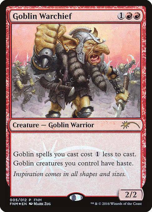 Goblin Warchief (5) [Friday Night Magic 2016]