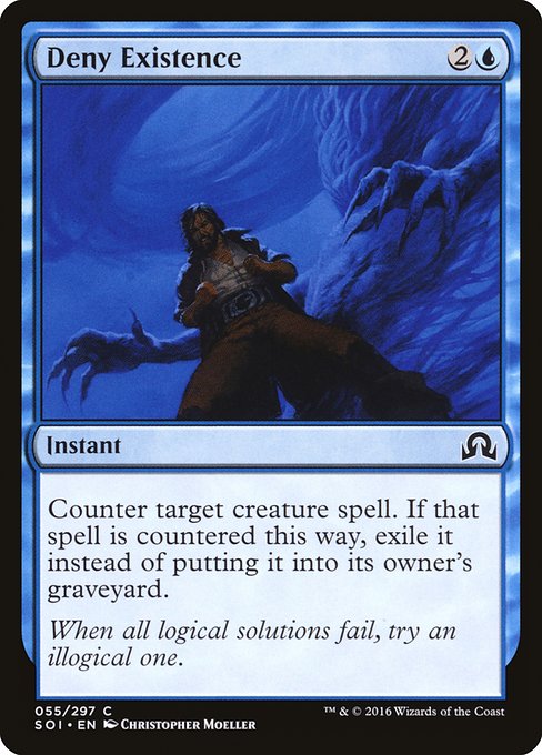 Deny Existence (55) [Shadows over Innistrad]