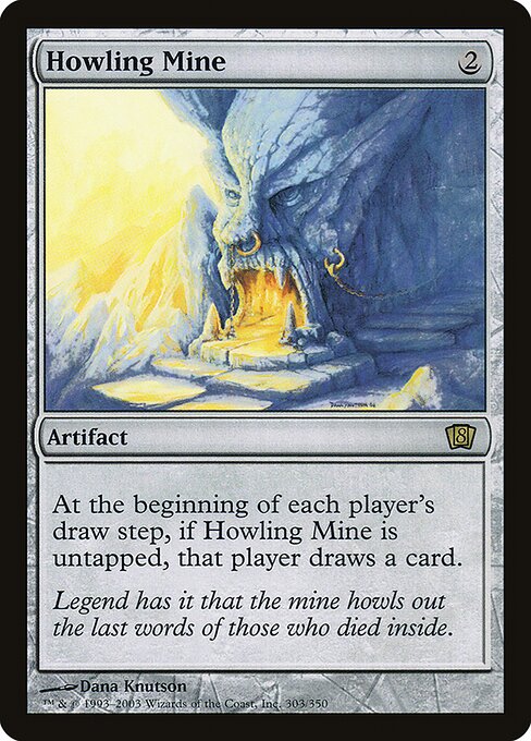 Howling Mine (303★) [Eighth Edition]