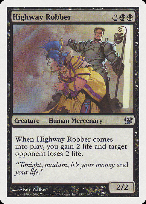 Highway Robber (138) [Ninth Edition]