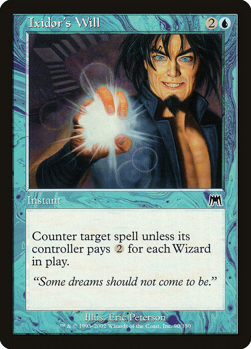 Ixidor's Will (90) [Onslaught]