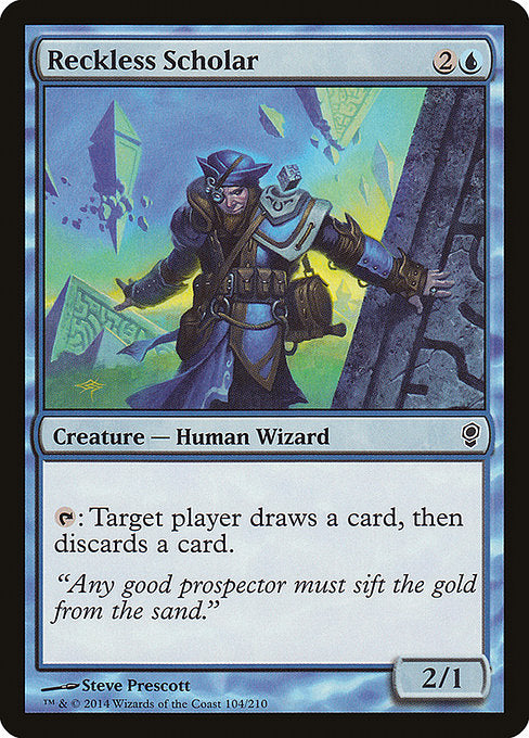 Reckless Scholar (104) [Conspiracy]