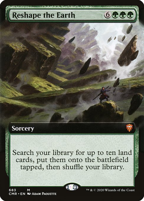 Reshape the Earth (683) [Commander Legends] [Extended Art]