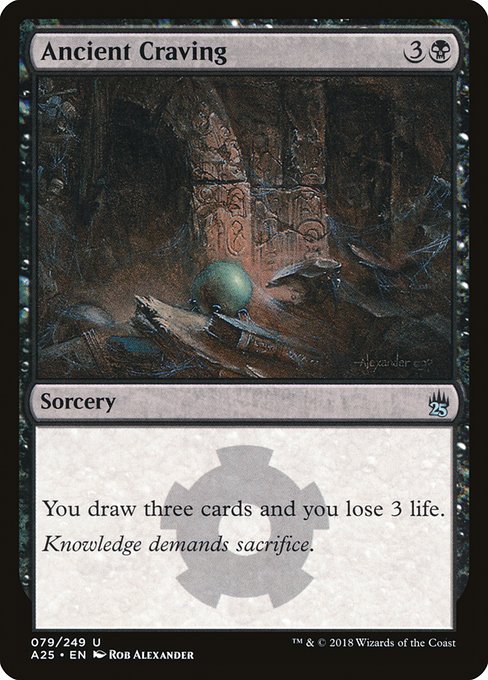 Ancient Craving (79) [Masters 25]