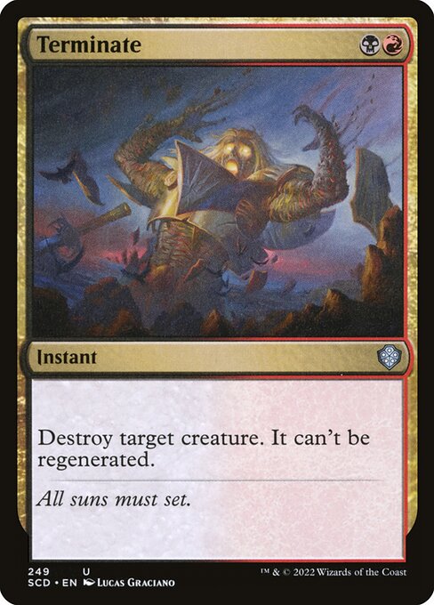 Terminate (249) [Starter Commander Decks]