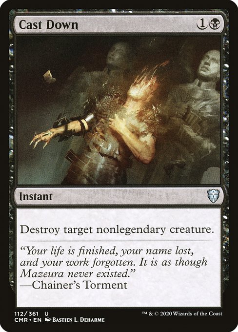Cast Down (112) [Commander Legends]
