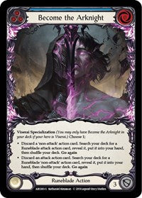 Become the Arknight (ARC083) [Arcane Rising (Unlimited)]