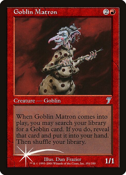 Goblin Matron (191★) [Seventh Edition]