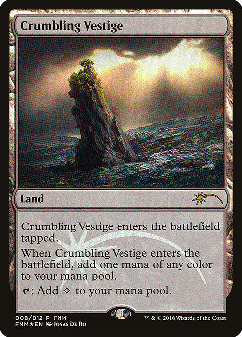 Crumbling Vestige (8) [Friday Night Magic 2016]