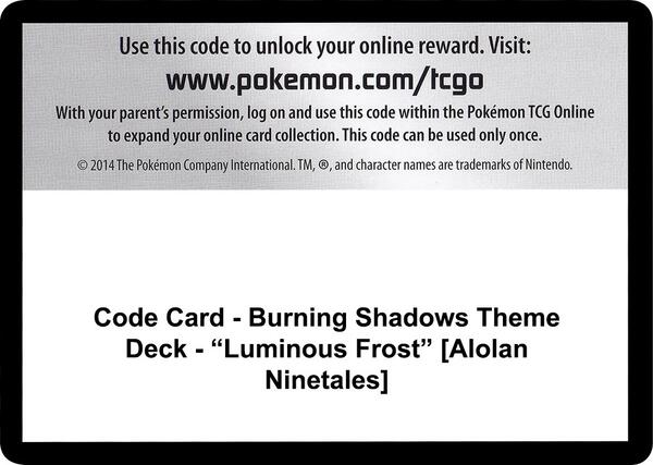Code Card - Burning Shadows Theme Deck - "Luminous Frost" [Alolan Ninetales] [SM Burning Shadows]