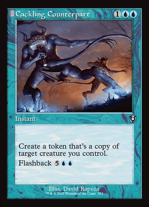 Cackling Counterpart (353) [Innistrad Remastered]