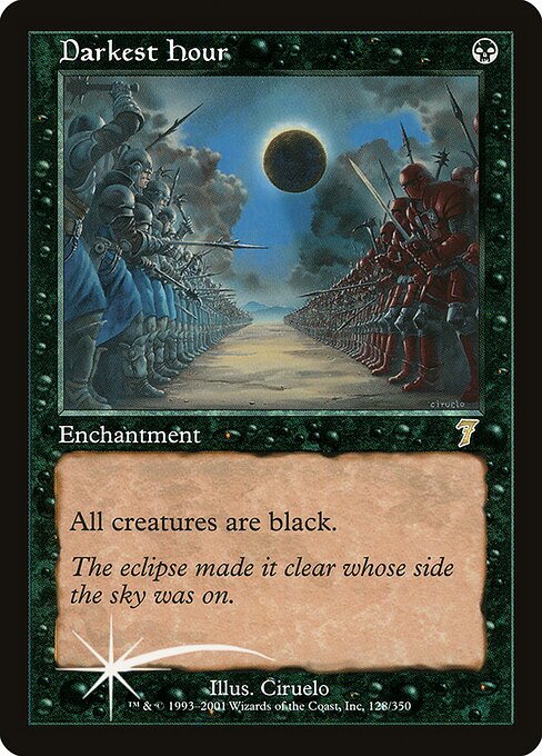 Darkest Hour (128★) [Seventh Edition]