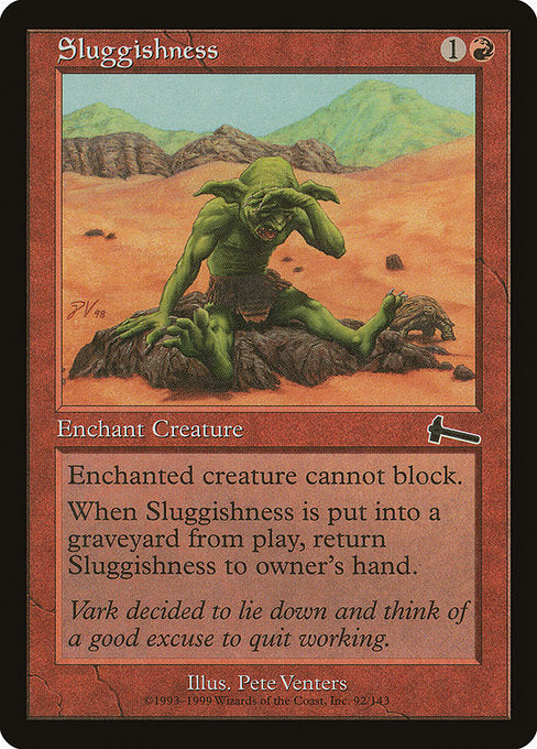 Sluggishness (92) [Urza's Legacy]