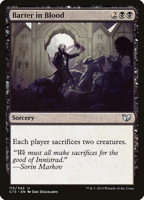 Barter in Blood (115) [Commander 2015]