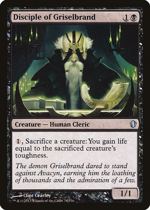Disciple of Griselbrand (74) [Commander 2013]