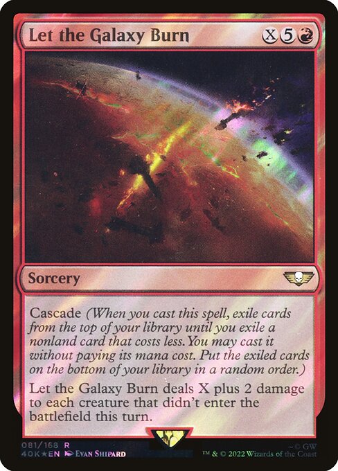 Let the Galaxy Burn (81★) [Warhammer 40,000 Commander]