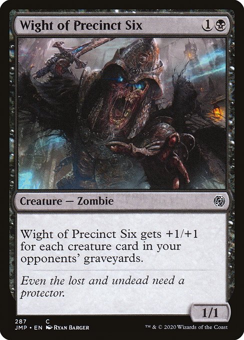 Wight of Precinct Six (287) [Jumpstart]