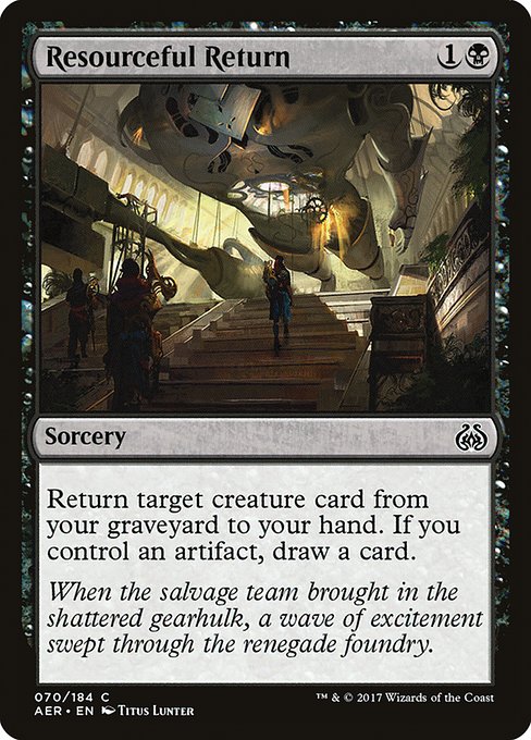 Resourceful Return (70) [Aether Revolt]