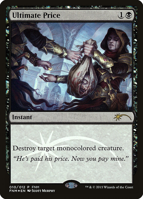 Ultimate Price (10) [Friday Night Magic 2015]