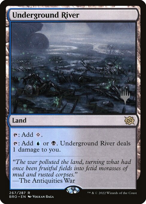 Underground River (267p) [The Brothers' War Promos]