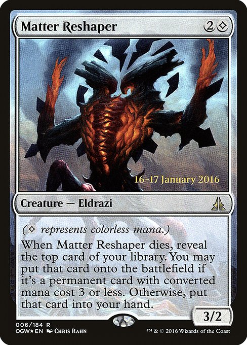 Matter Reshaper (6s) [Oath of the Gatewatch Promos]
