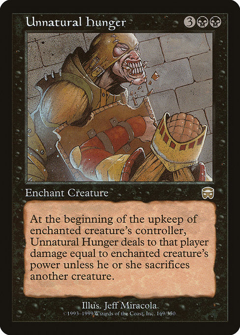 Unnatural Hunger (169) [Mercadian Masques]