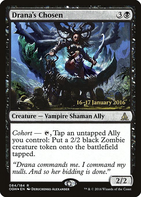Drana's Chosen (84s) [Oath of the Gatewatch Promos]