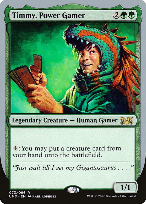 Timmy, Power Gamer (73) [Unsanctioned]