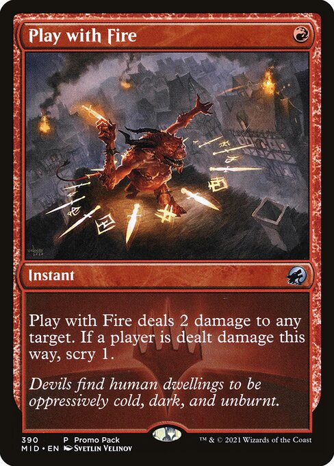 Play with Fire (390) [Innistrad: Midnight Hunt]