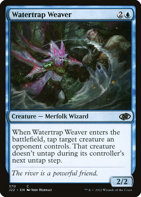 Watertrap Weaver (370) [Jumpstart 2022]